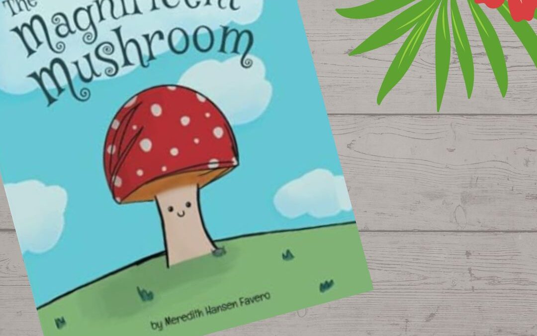 Story Painting: The Magnificent Mushroom
