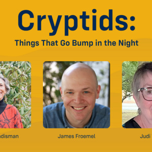 Cryptids: Things That Go Bump in the Night