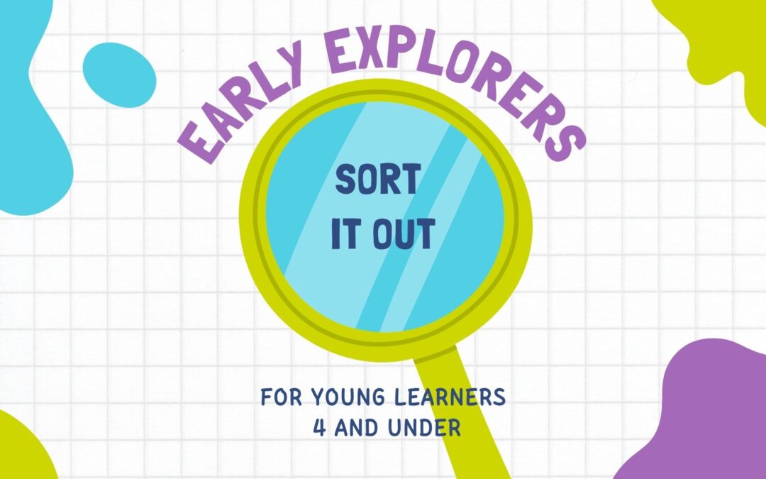 Early Explorers: Sort it Out