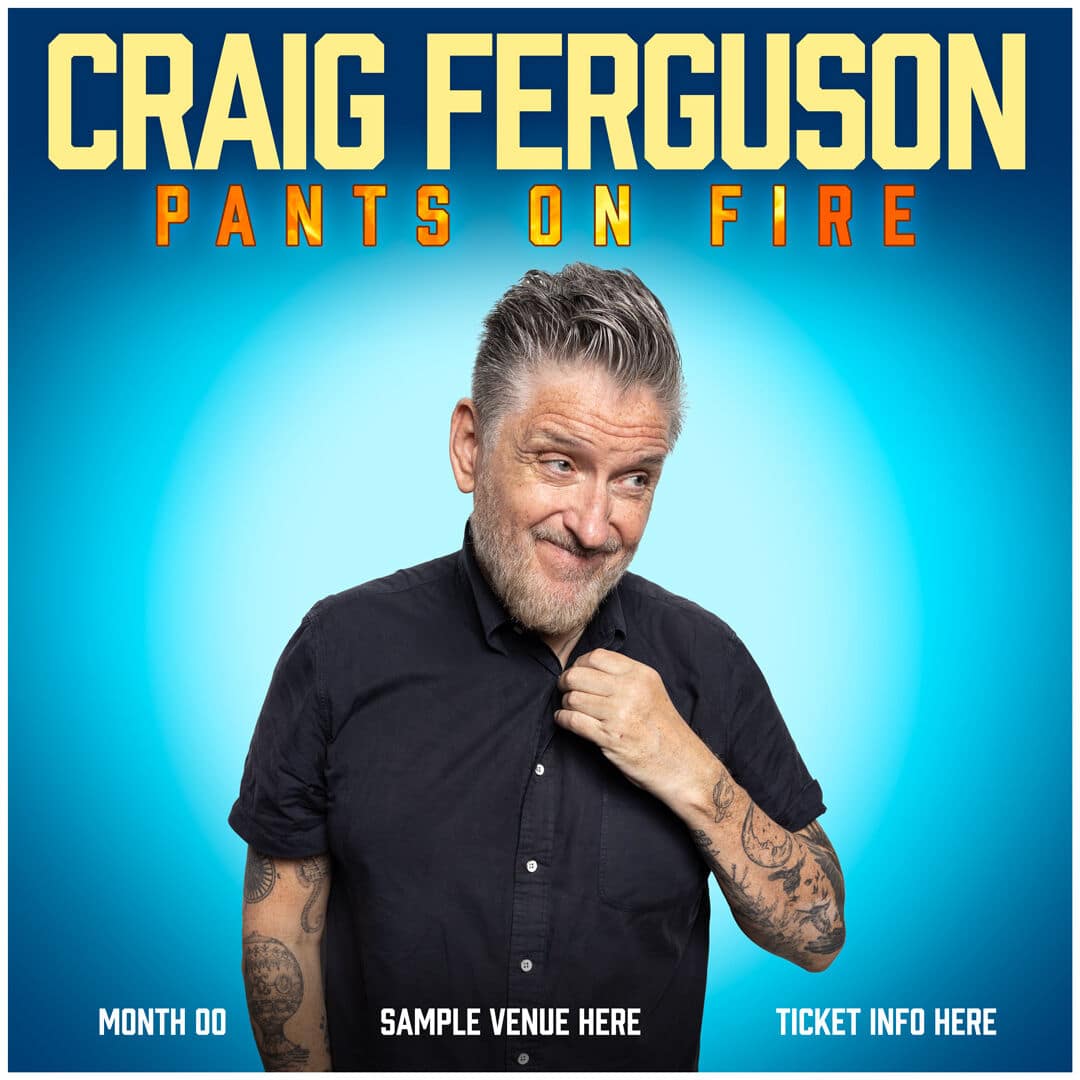 CraigFergusonPantsOnFireTourSquareV6r1_06212024041649_large