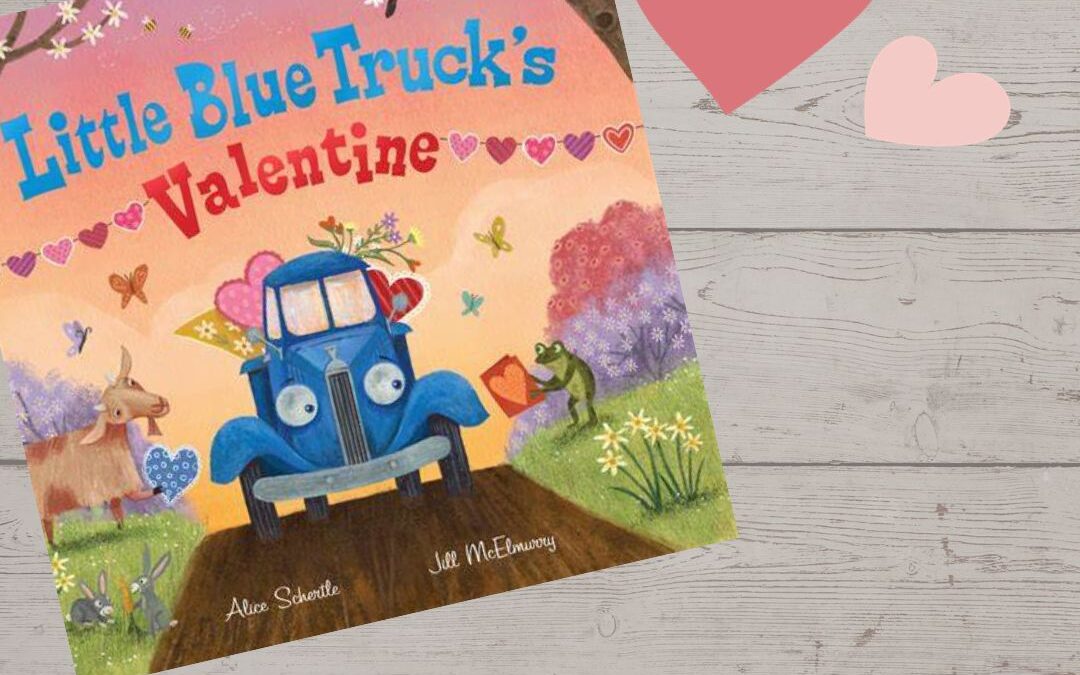 Story Painting: Little Blue Truck’s Valentine